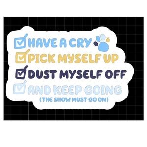 Bluey have a cry waterproof vinyl sticker